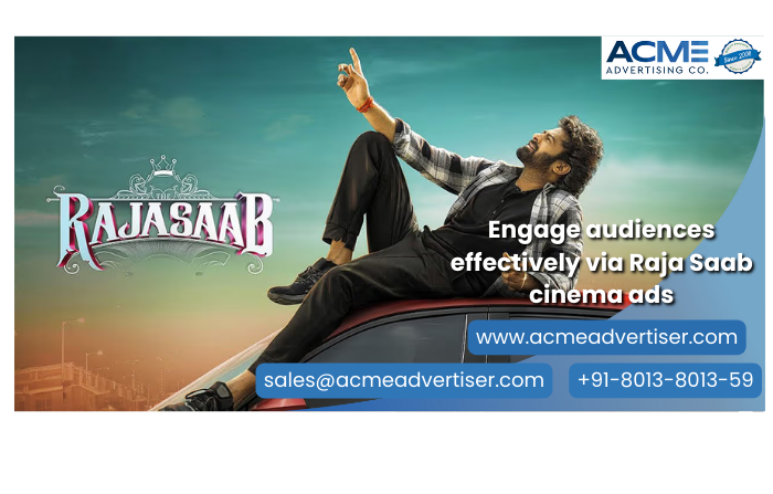 Raja Saab cinema advertising promotional image by ACME Advertising Co. inviting brands to advertise their branding via Raja Saab movie ads with contact details.