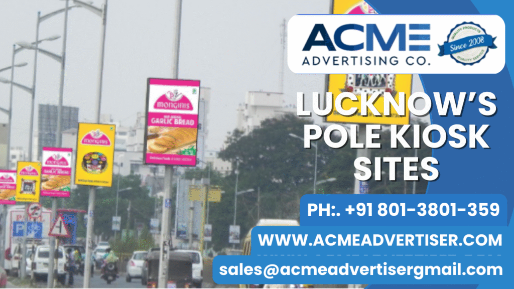Pole Kiosk advertising companies in Lucknow